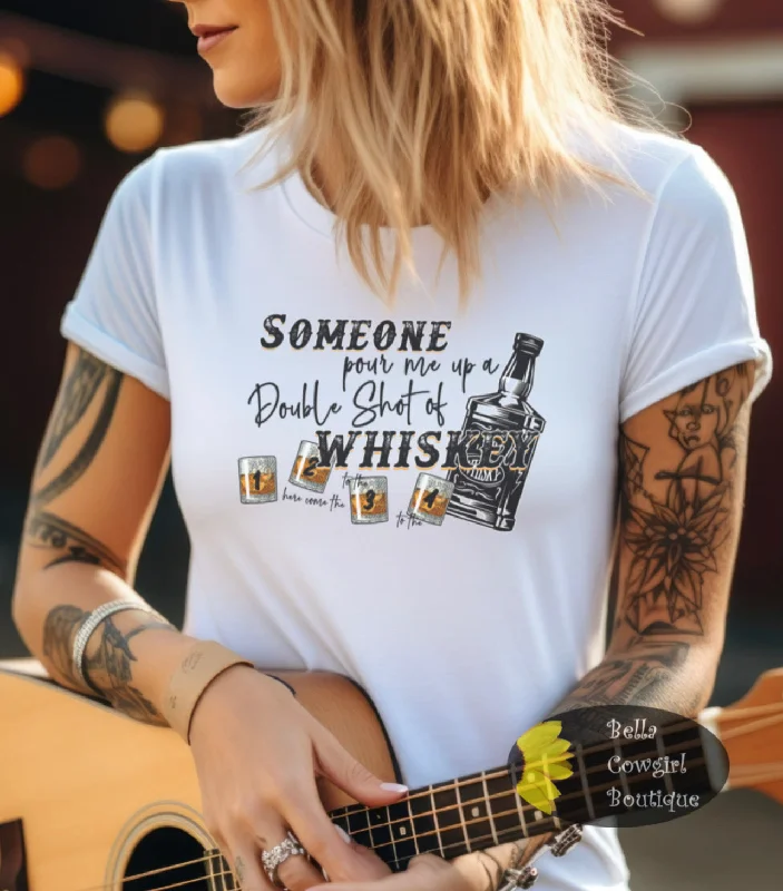 Someone Pour Me A Double Shot Of Whiskey Country Music T-Shirt