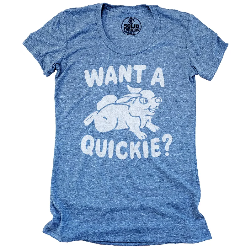 Women's Want a Quickie T-shirt